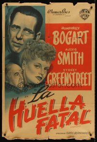 6t147 CONFLICT Argentinean '45 art of Humphrey Bogart, sexy Alexis Smith & Sydney Greenstreet!