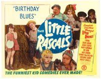 6x220 BIRTHDAY BLUES LC R53 everyone loves the Little Rascals, Our Gang!