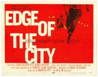 6x059 EDGE OF THE CITY TC '57 cool Saul Bass design, you'll watch it from the edge of your seat!