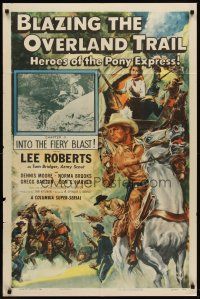 6y095 BLAZING THE OVERLAND TRAIL chapter 11 1sh '56 Heroes of the Pony Express, Into Fiery Blast!