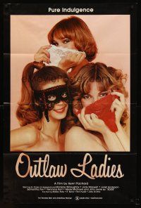 6y661 OUTLAW LADIES 1sh '81 great image of three sexy dominatrixes using panties as masks, x-rated!