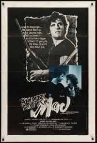 6y836 STARK RAVING MAD 1sh '83 directed by George Hood, you don't need a reason to die!