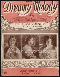 7a332 DREAMY MELODY sheet music '22 great image of the pretty Misses Dennis, Ruth, Ann & Cherie!