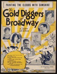 7a340 GOLD DIGGERS OF BROADWAY sheet music '29 Painting the Clouds with Sunshine!