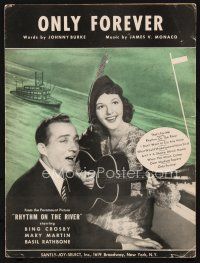 7a363 RHYTHM ON THE RIVER sheet music '40 Bing Crosby, Mary Martin playing guitar, Only Forever!