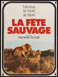 7b657 LA FETE SAUVAGE French 23x32 '76 Frederic Rossif's documentary about animals, lion image!