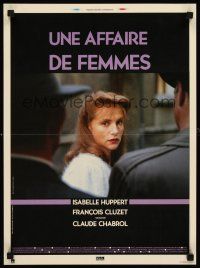 7b787 STORY OF WOMEN French 15x21 '88 Claude Chabrol's Une affaire de femmes, Isabelle Huppert