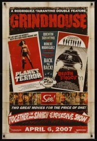 7c244 GRINDHOUSE advance DS 1sh '07 Rodriguez & Tarantino, Planet Terror & Death Proof!