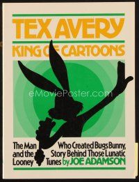 7d219 TEX AVERY KING OF CARTOONS first edition softcover book '75 the man who created Bugs Bunny!