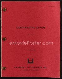 7d348 CONTINENTAL DIVIDE final draft script October 9, 1980, screenplay by Lawrence Kasdan!