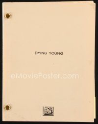 7d350 DYING YOUNG revised second draft script October 16, 1990, screenplay by Richard Friedenberg.