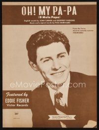 7d242 FIREWORKS sheet music '54 great portrait of Eddie Fisher, Oh! My Pa-Pa!