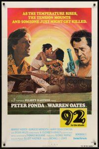 7g028 92 IN THE SHADE 1sh '75 Peter Fonda, Oates, sexy Margot Kidder, someone might get killed!