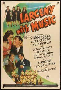 7g442 LARCENY WITH MUSIC 1sh '43 Allan Jones, Kitty Carlisle, King Sisters, Alvino Rey & Orchestra