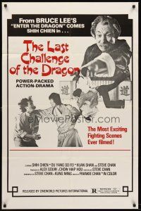 7g444 LAST CHALLENGE OF THE DRAGON 1sh '76 Shih Chien in the most exciting fighting scenes ever!