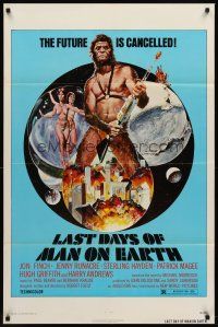 7g445 LAST DAYS OF MAN ON EARTH 1sh '74 the future is cancelled, wild artwork of ape-man w/gun!