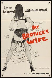7g545 MY BROTHER'S WIFE 1sh '66 Doris Wishman directed, sex was her master, lust her destiny!