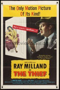 7g869 THIEF 1sh '52 Ray Milland & Rita Gam filmed entirely without any dialogue!
