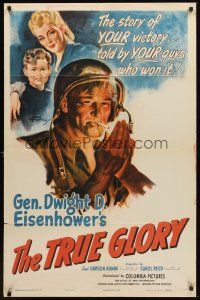 7g903 TRUE GLORY 1sh '45 World War II documentary by General Dwight D. Eisenhower!