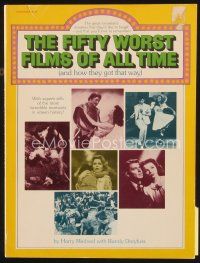 7j178 FIFTY WORST FILMS OF ALL TIME second edition softcover book '78 and how they got that way!