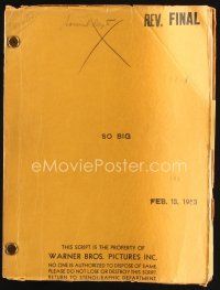 7j344 SO BIG revised final draft script February 13, 1953, screenplay by John Twist!