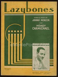 7j291 LAZYBONES sheet music '32 words & music written by Hoagy Carmichael, Gene Kardos image!