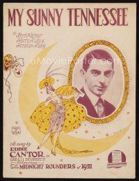 7j296 MIDNIGHT ROUNDERS OF 1921 stage play sheet music '21 Eddie Cantor, My Sunny Tennessee!