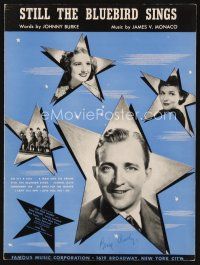 7j308 STILL THE BLUEBIRD SINGS sheet music '39 Bing Crosby, Louise Campbell & Laura Hope Crews