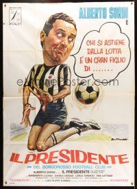 7k068 IL PRESIDENTE DEL BORGOROSSO FOOTBALL CLUB Italian 2p '70 Sordi, Tarantelli soccer art!
