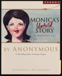 7p258 MONICA'S UNTOLD STORY first edition softcover book '99 an amorality tale with comic art!