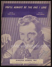 7p311 YOU'LL ALWAYS BE THE ONE I LOVE sheet music '46 great portrait of young Frank Sinatra!
