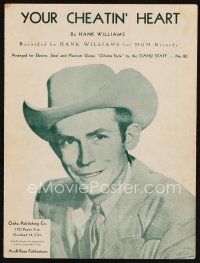 7p312 YOUR CHEATIN' HEART sheet music '52 as recorded by Hank Williams, great image!