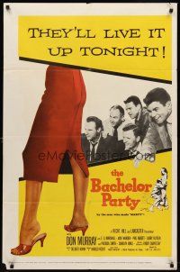 7r061 BACHELOR PARTY 1sh '57 Don Murray, written by Paddy Chayefsky, they'll live it up tonight!