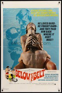 7r085 BELOW THE BELT 1sh '71 a penetrating look into the sordid world of bruises and broads!