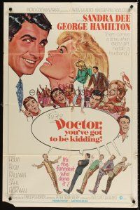 7r230 DOCTOR YOU'VE GOT TO BE KIDDING 1sh '67 art of Sandra Dee & George Hamilton by Mitchell Hooks