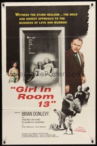 7r331 GIRL IN ROOM 13 1sh '60 Brian Donlevy, Andrea Baynard, the stark realism of love and murder!