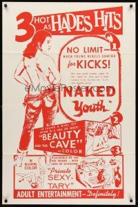 7r624 NAKED YOUTH/BEAUTY & THE CAVE/PRIVATE SEXY-TARY 1sh '60s triple bill, 3 hot as Hades hits!