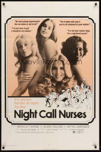 7r635 NIGHT CALL NURSES 1sh '72 very sexy ladies, I'm not your mama, baby, I'm a registered nurse!