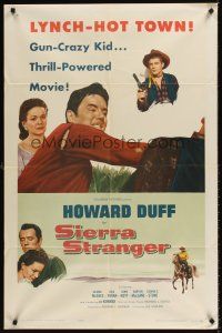 7r779 SIERRA STRANGER 1sh '57 the entire gold-mad town hates Howard Duff, but he won't take it!