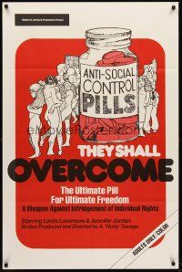 7r905 THEY SHALL OVERCOME 1sh '74 ultimate anti-social control pills for ultimate freedom!