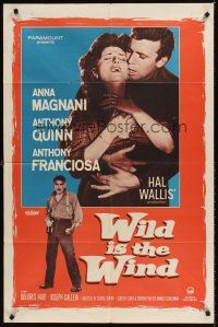 7r983 WILD IS THE WIND 1sh '58 Anthony Quinn, Tony Franciosa embracing sexy Anna Magnani!