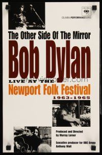 8a208 OTHER SIDE OF THE MIRROR: BOB DYLAN AT THE NEWPORT FOLK FESTIVAL special 11x17 '07 concert!