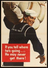 8a011 IF YOU TELL WHERE HE'S GOING WWII poster '43 he may never get there, Falter art of sailor!