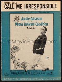 8b272 PAPA'S DELICATE CONDITION sheet music '63 Jackie Gleason, Call Me Irresponsible!