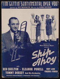 8b277 SHIP AHOY sheet music '42 Tommy Dorsey, Red Skelton, I'm Gettin' Sentimental Over You!