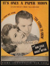 8b285 TOO YOUNG TO KNOW sheet music '45 Joan Leslie!, Robert Hutton, It's Only a Paper Moon!