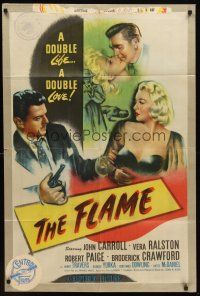 8c238 FLAME 1sh '47 art of John Carroll w/pistol grabbing Vera Ralston, film noir!