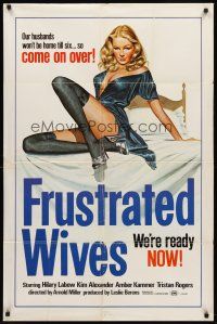 8c259 FRUSTRATED WIVES 1sh '73 Hilary Labow, Kim Alexander, sexy artwork, come on over!