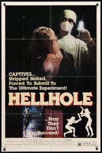 8c314 HELLHOLE 1sh '85 Pierre De Moro directed, wild image of girl about to be injected!