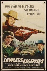 8c392 LAWLESS EIGHTIES 1sh '57 Buster Crabbe, Marilyn Saris, cool western action art!